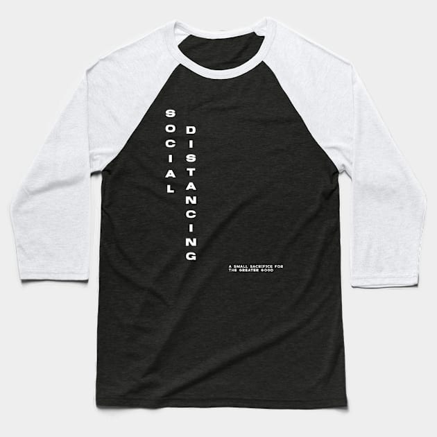 Social Distancing and stay at home Baseball T-Shirt by H&N